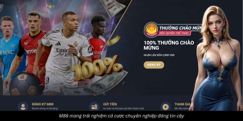 Nha cai uy tin Top 3 nền tảng cá cược hàng đầu hiện nay 2 M88 mang trải nghiệm cá cược chuyên nghiệp đáng tin cậy